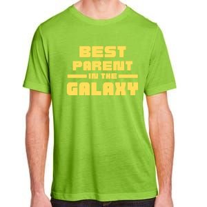 Best Parent In The Galaxy Gift Adult ChromaSoft Performance T-Shirt