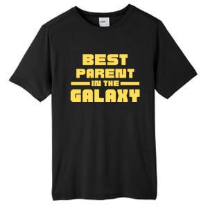 Best Parent In The Galaxy Gift Tall Fusion ChromaSoft Performance T-Shirt