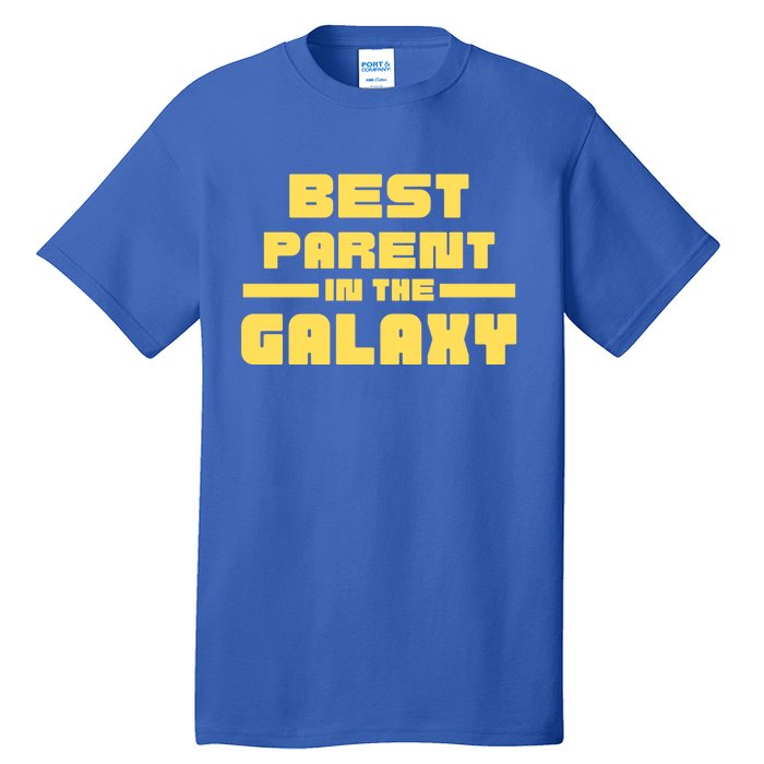 Best Parent In The Galaxy Gift Tall T-Shirt