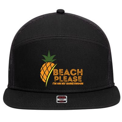 Beach Please I'm On My Honeymoon Suitable For The Beach Gift 7 Panel Mesh Trucker Snapback Hat