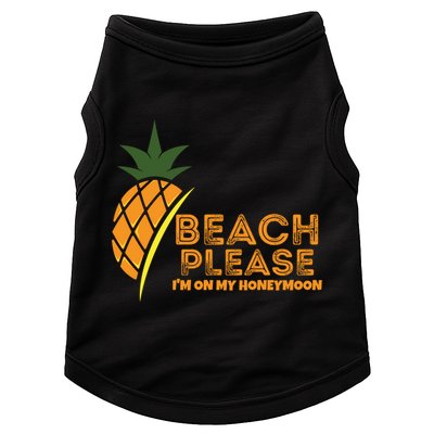 Beach Please I'm On My Honeymoon Suitable For The Beach Gift Doggie Tank