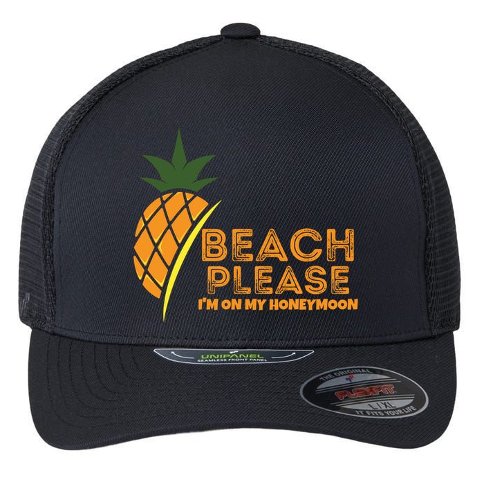 Beach Please I'm On My Honeymoon Suitable For The Beach Gift Flexfit Unipanel Trucker Cap