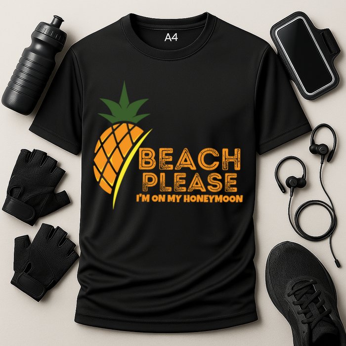 Beach Please I'm On My Honeymoon Suitable For The Beach Gift Performance Shirt