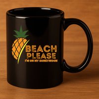 Beach Please I'm On My Honeymoon Suitable For The Beach Gift 11oz C Handle Ceramic Mug