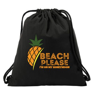 Beach Please I'm On My Honeymoon Suitable For The Beach Gift Drawstring Bag