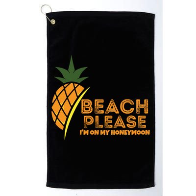 Beach Please I'm On My Honeymoon Suitable For The Beach Gift Golf Towel