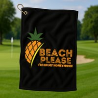 Beach Please I'm On My Honeymoon Suitable For The Beach Gift Golf Towel