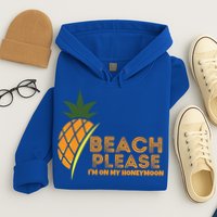Beach Please I'm On My Honeymoon Suitable For The Beach Gift Hoodie