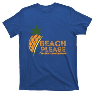 Beach Please I'm On My Honeymoon Suitable For The Beach Gift T-Shirt