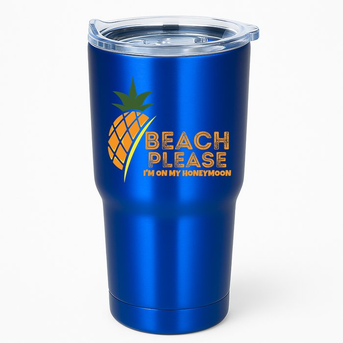 Beach Please I'm On My Honeymoon Suitable For The Beach Gift Tumbler