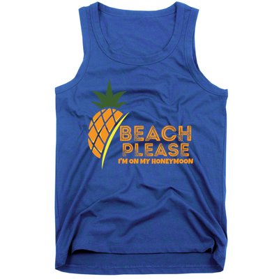 Beach Please I'm On My Honeymoon Suitable For The Beach Gift Tank Top