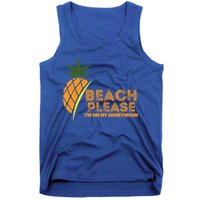 Beach Please I'm On My Honeymoon Suitable For The Beach Gift Tank Top