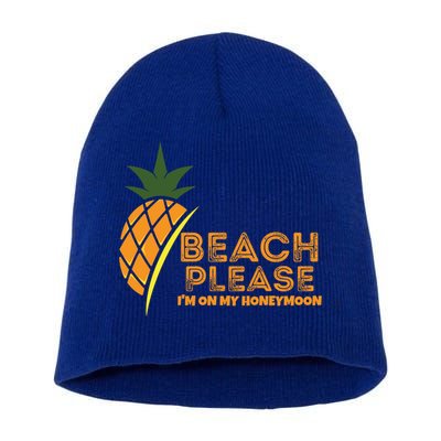 Beach Please I'm On My Honeymoon Suitable For The Beach Gift Short Acrylic Beanie