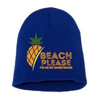 Beach Please I'm On My Honeymoon Suitable For The Beach Gift Short Acrylic Beanie