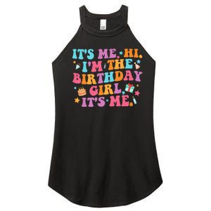 Birthday Party Its Me Hi Im The Birthday Girl Its Me Women's Perfect Tri Rocker Tank