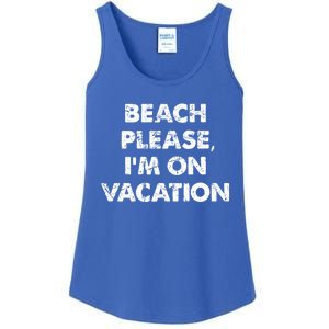 Beach Please I'm On Vacation Gift Ladies Essential Tank