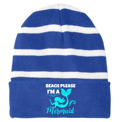 Beach Please I'm A Mermaid Cute Mermaid Great Gift Striped Beanie with Solid Band