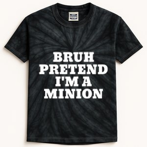 Bruh Pretend IM A Minion Matching Costume Halloween Funny Kids Tie-Dye T-Shirt