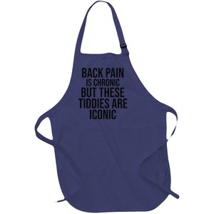 Back Pain Is Chronic But These Tiddies Are Iconic Funny Full-Length Apron With Pockets