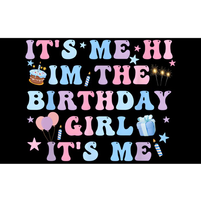 Birthday Party Its Me Hi Im The Birthday Girl Its Me Bumper Sticker