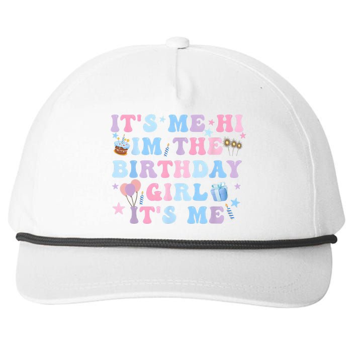 Birthday Party Its Me Hi Im The Birthday Girl Its Me Snapback Five-Panel Rope Hat