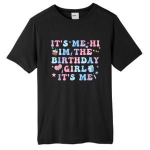 Birthday Party Its Me Hi Im The Birthday Girl Its Me Tall Fusion ChromaSoft Performance T-Shirt