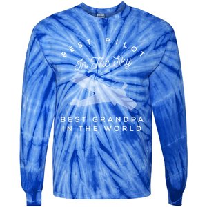 Best Pilot In The Sky Grandpa Granddaughter Gift Tie-Dye Long Sleeve Shirt