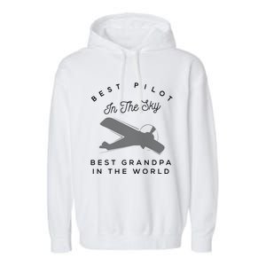 Best Pilot In The Sky Grandpa Granddaughter Gift Garment-Dyed Fleece Hoodie