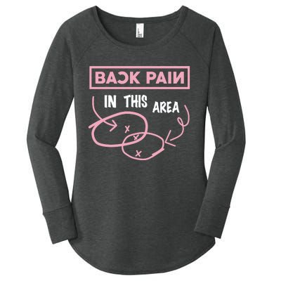 Back Pain In This Area Women's Perfect Tri Tunic Long Sleeve Shirt