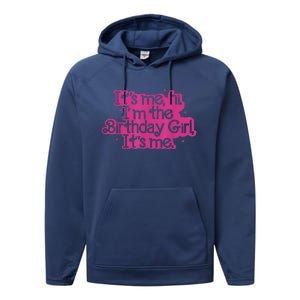 Birthday Party Its Me Hi Im The Birthday Girl Its Me Performance Fleece Hoodie