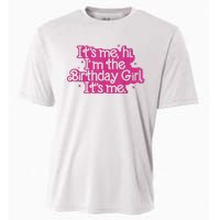 Birthday Party Its Me Hi Im The Birthday Girl Its Me Cooling Performance Crew T-Shirt