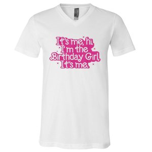 Birthday Party Its Me Hi Im The Birthday Girl Its Me V-Neck T-Shirt