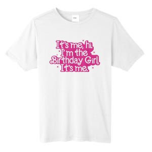 Birthday Party Its Me Hi Im The Birthday Girl Its Me Tall Fusion ChromaSoft Performance T-Shirt