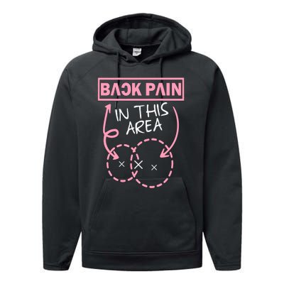 Back Pain In This Area Funny Performance Fleece Hoodie