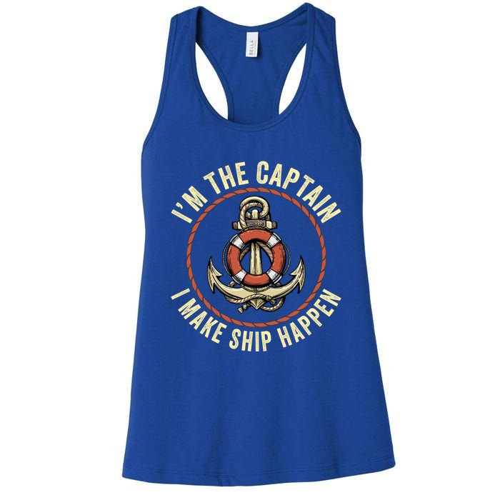 Boating Pun I'm The Captain I Make Ship Happen Funny Boating Gift Women's Racerback Tank