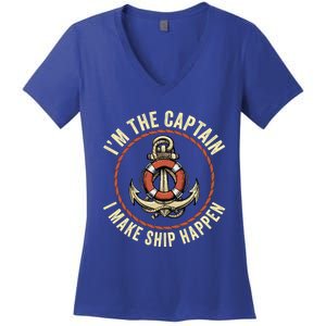 Boating Pun I'm The Captain I Make Ship Happen Funny Boating Gift Women's V-Neck T-Shirt