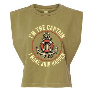 Boating Pun I'm The Captain I Make Ship Happen Funny Boating Gift Garment-Dyed Women's Muscle Tee