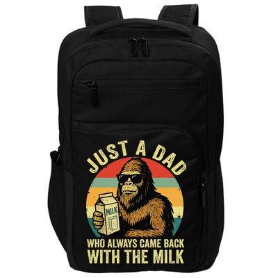 Bigfoot Papa Just A Dad Who Always Came Back With The Milk Impact Tech Backpack