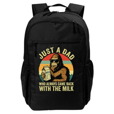 Bigfoot Papa Just A Dad Who Always Came Back With The Milk Backpack