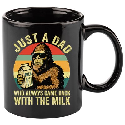 Bigfoot Papa Just A Dad Who Always Came Back With The Milk 11oz C Handle Ceramic Mug