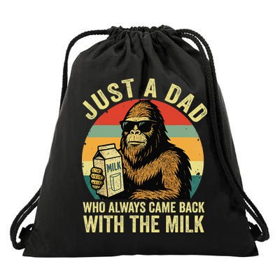 Bigfoot Papa Just A Dad Who Always Came Back With The Milk Drawstring Bag