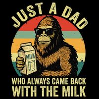 Bigfoot Papa Just A Dad Who Always Came Back With The Milk 16 in Basic Backpack