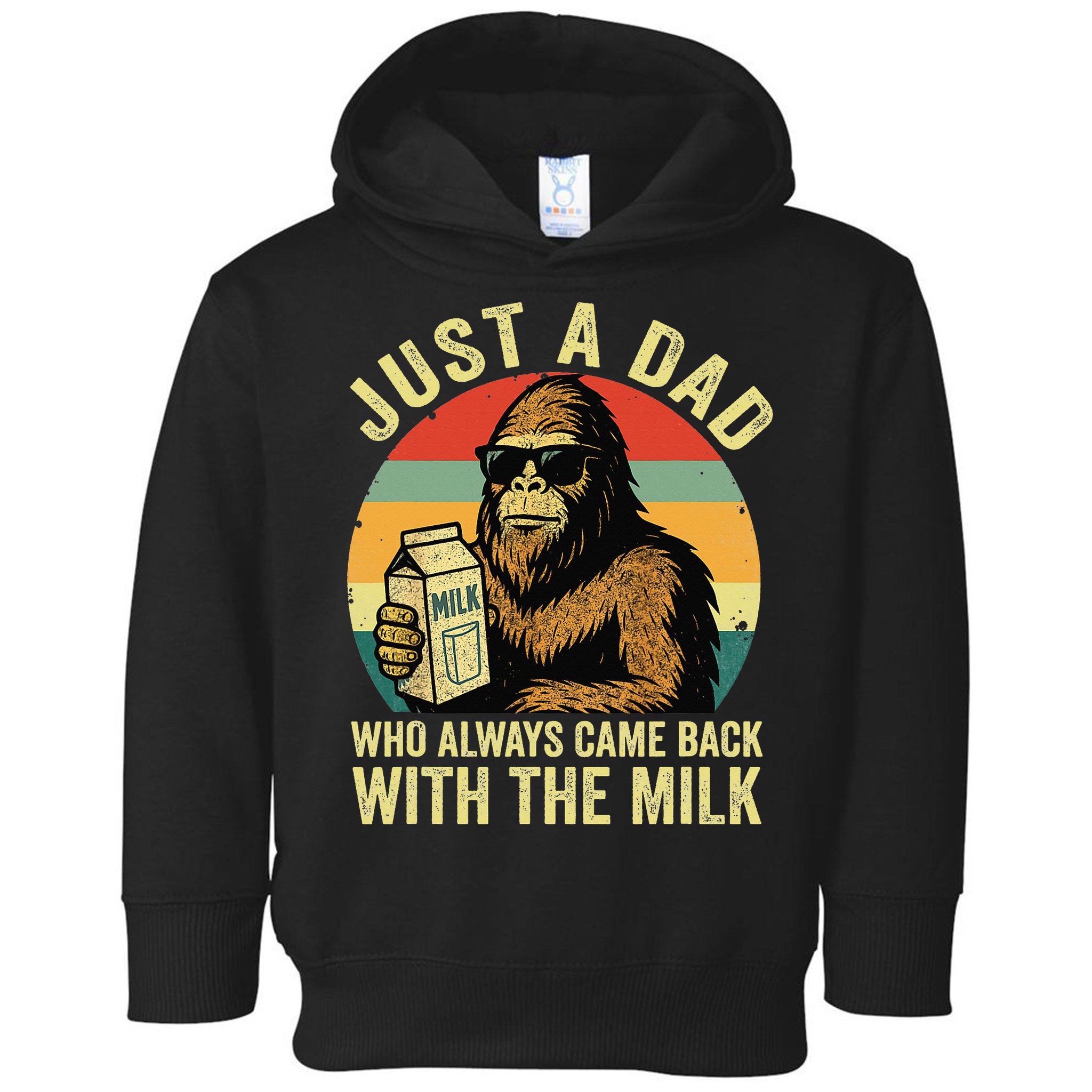 Bigfoot Papa Just A Dad Who Always Came Back With The Milk Toddler Hoodie