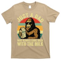 Bigfoot Papa Just A Dad Who Always Came Back With The Milk T-Shirt