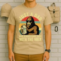 Bigfoot Papa Just A Dad Who Always Came Back With The Milk T-Shirt