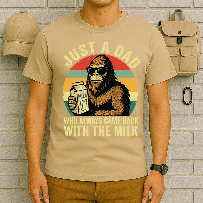 Bigfoot Papa Just A Dad Who Always Came Back With The Milk T-Shirt
