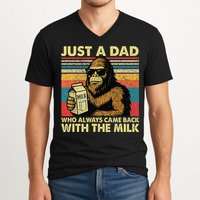 Bigfoot Papa Just A Dad Who Always Came Back With The Milk V-Neck T-Shirt