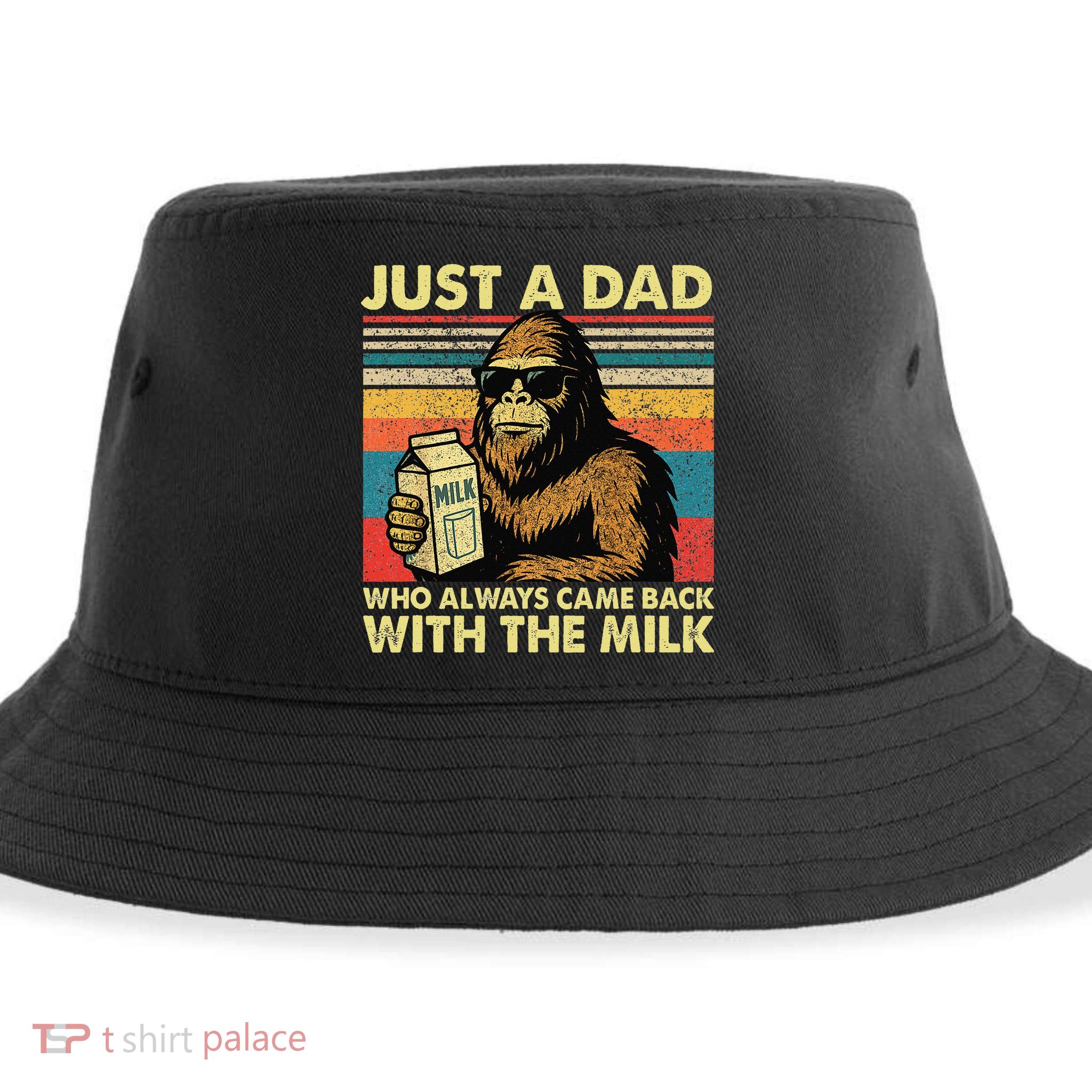 Bigfoot Papa Just A Dad Who Always Came Back With The Milk Sustainable Bucket Hat