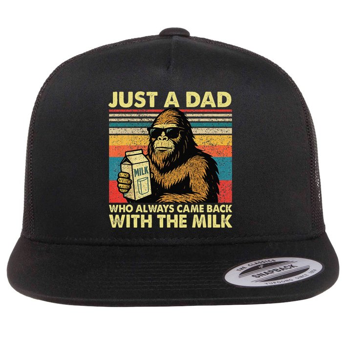 Bigfoot Papa Just A Dad Who Always Came Back With The Milk Flat Bill Trucker Hat
