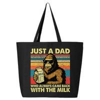 Bigfoot Papa Just A Dad Who Always Came Back With The Milk 25L Jumbo Tote